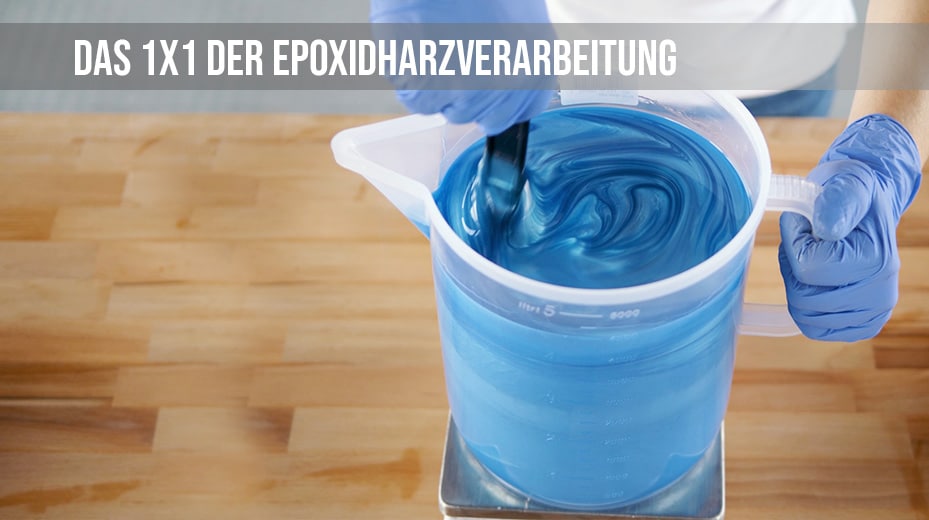 das 1x1 der epoxidharzverarbeitung