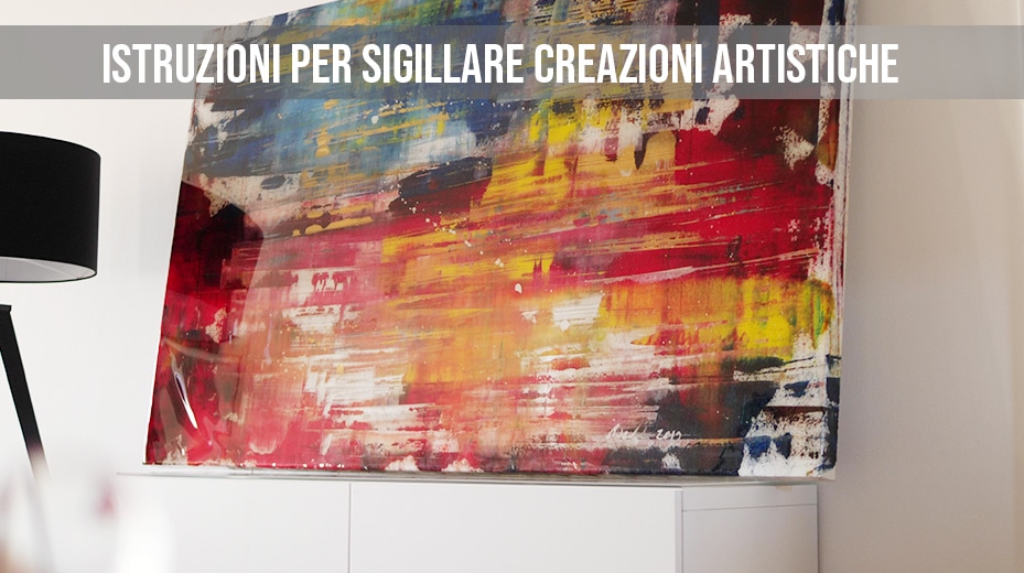 Istruzioni per sigillare creazioni artistiche